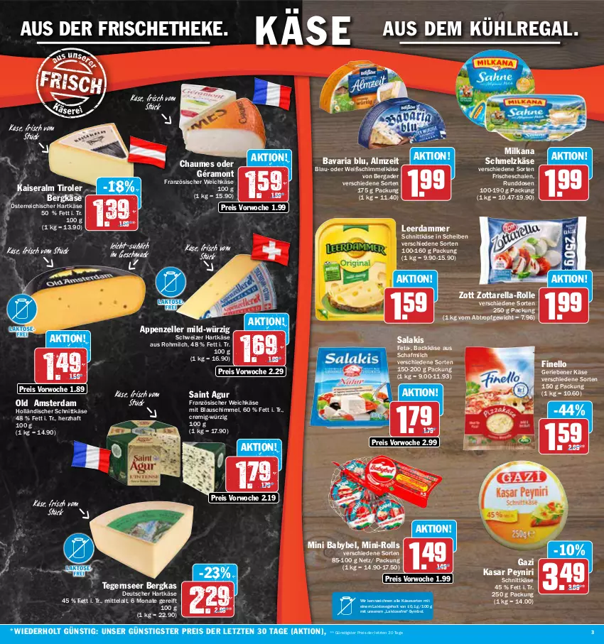 Aktueller Prospekt Aez - Prospekte - von 15.05 bis 20.05.2023 - strona 3 - produkty: appenzeller, aus dem kühlregal, babybel, bavaria blu, bergader, Bergkäse, chaumes, eis, elle, feta, finello, französischer weichkäse, géramont, hartkäse, holländischer schnittkäse, Kaiser, Käse, kühlregal, leerdammer, mac, milch, milka, milkana, mini babybel, Old Amsterdam, regal, reis, rel, Ria, Saint Agur, salakis, Schal, Schale, Schmelzkäse, schnittkäse, schweizer hartkäse, Tegernseer, Ti, weichkäse, zott, zottarella, ZTE