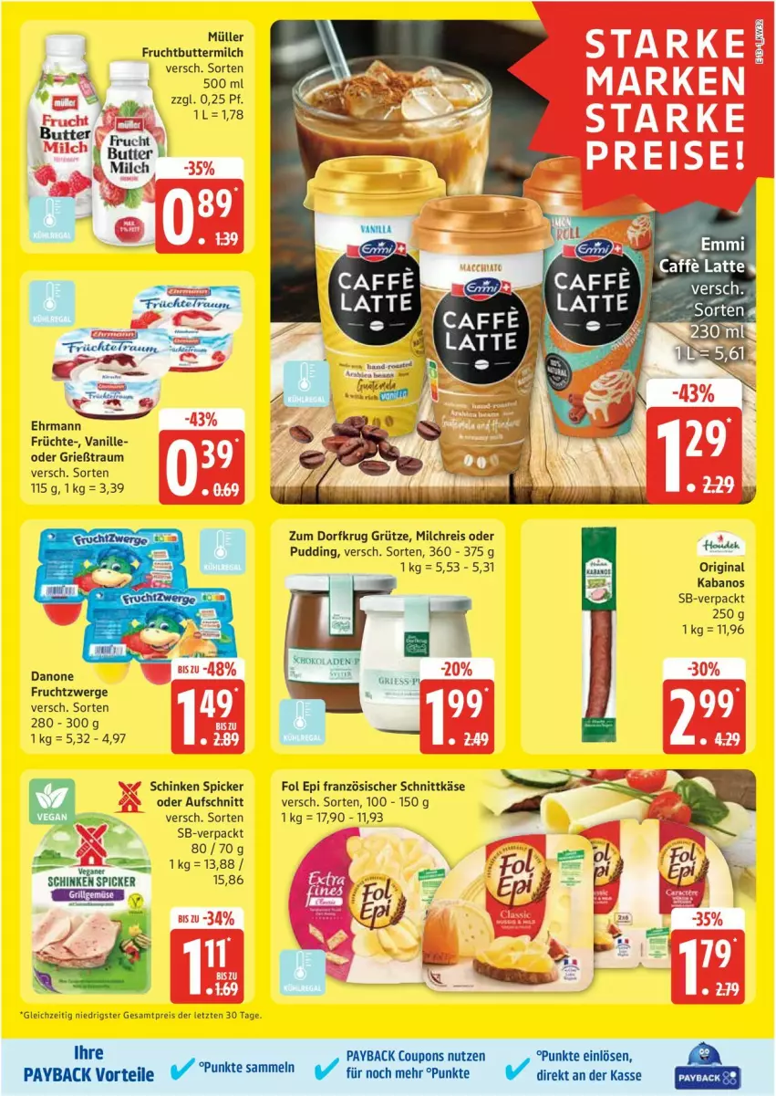 Aktueller Prospekt Edeka - Prospekte - von 04.08 bis 09.08.2025 - strona 13 - produkty: aufschnitt, butter, buttermilch, coupon, coupons, danone, ehrmann, eis, emmi, fol epi, frucht, früchte, fruchtzwerge, gin, Grießtraum, grütze, kabanos, Käse, milch, milchreis, Müller, payback, pudding, reis, schinken, schinken spicker, schnittkäse, tesa, Ti, vanille, ZTE, Zum Dorfkrug