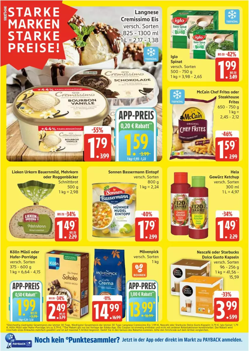 Aktueller Prospekt Edeka - Prospekte - von 04.08 bis 09.08.2025 - strona 14 - produkty: auer, Bau, Bauer, bourbon, bourbon vanille, brot, coupon, cremissimo, deka, dolce gusto, eintopf, eis, gewürz, hafer, Hela, hühner, iglo, ketchup, kölln, korn, langnese, langnese cremissimo, lieken, mccain, mövenpick, müsli, nescafe, nudel, nuss, payback, porridge, reis, Schnittbrot, schoko, schokolade, sim, spinat, starbucks, steak, tesa, Ti, topf, urkorn, vanille, ZTE