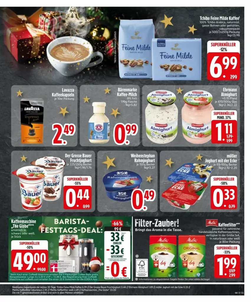 Aktueller Prospekt Edeka - Prospekte - von 16.12 bis 23.12.2024 - strona 7 - produkty: bärenmarke, Becher, bio, deka, ente, gutschein, joghur, joghurt, kaffee, Müller, natur, rahmjoghurt, rel, Roller, tasse, Tchibo, tee, Ti