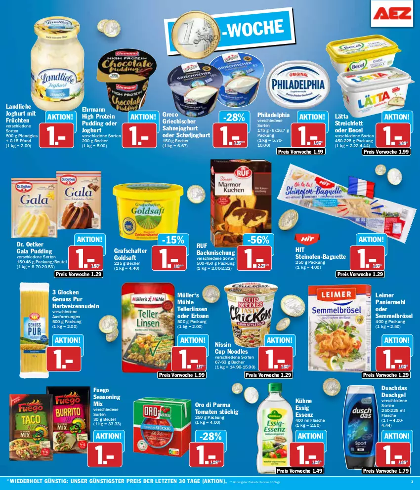 Aktueller Prospekt Aez - Prospekte - von 26.08 bis 31.08.2024 - strona 3 - produkty: backmischung, baguette, becel, Becher, beutel, Dr. Oetker, duschdas, duschgel, ehrmann, eimer, eis, elle, erbsen, essig, flasche, früchte, früchten, goldsaft, grafschafter, hartweizen, joghur, joghurt, Kühne, landliebe, landliebe joghurt, lätta, leimer, linsen, mehl, Müller, Nissin, nudel, nudeln, nuss, Ofen, oro di parma, Paniermehl, philadelphia, pudding, reis, saft, sahne, Sahnejoghurt, Semmel, Semmelbrösel, steinofen, Steinofen-Baguette, teller, Ti, tomate, tomaten, ZTE