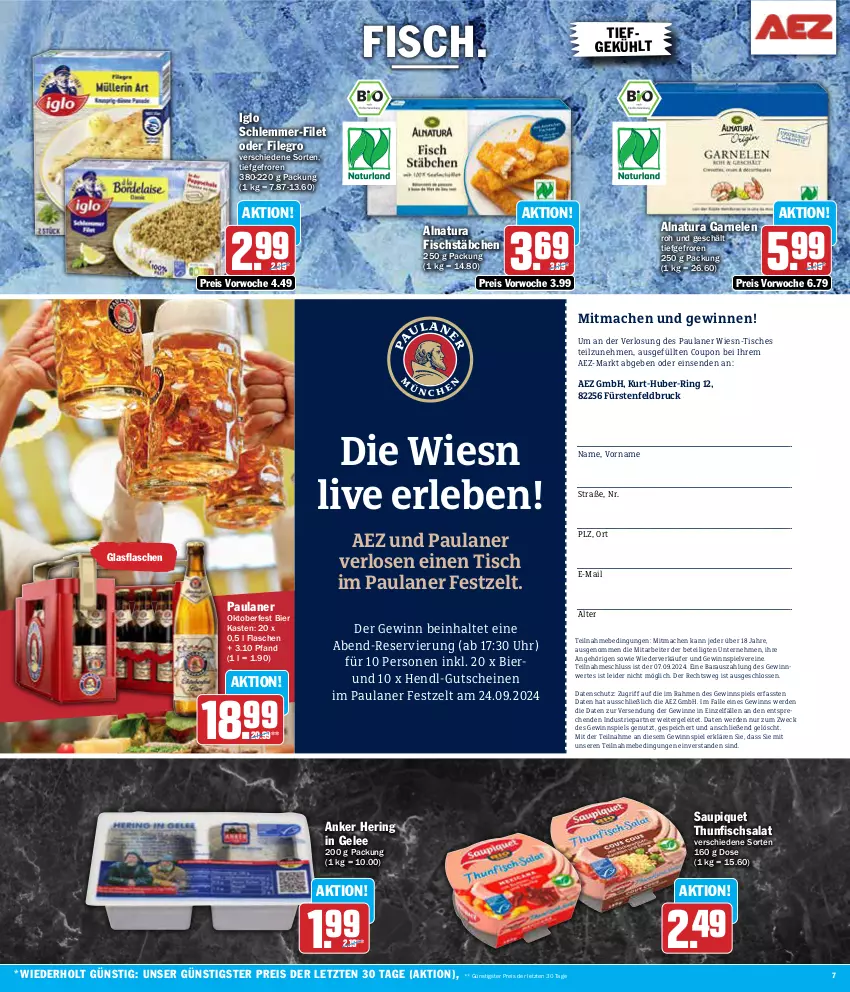 Aktueller Prospekt Aez - Prospekte - von 26.08 bis 31.08.2024 - strona 7 - produkty: AEZ, bier, coupon, eis, erde, filegro, filet, fisch, fischstäbchen, flasche, garnelen, gelee, gewinnspiel, glasflasche, gutschein, gutscheine, Hendl, hering, iglo, mac, natur, natura, Paula, paulaner, reis, ring, salat, saupiquet, schlemmer-filet, thunfisch, Thunfischsalat, Ti, tisch, uhr, weck, Zelt, ZTE