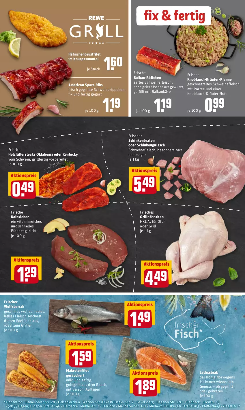 Aktueller Prospekt Rewe - REWE Ihr Kaufpark - von 19.04 bis 23.04.2022 - strona 4 - produkty: aktionspreis, braten, brustfilet, burger, decke, eis, elle, erde, filet, fisch, fleisch, geschnetzeltes, gewürz, grill, grillhähnchen, gulasch, hähnchenbrust, hähnchenbrustfilet, Holz, holzfällersteaks, ideal zum grillen, Kalbsleber, Käse, knoblauch, kräuter, lachs, mac, Makrele, Mantel, nuss, Ofen, pfanne, pfannen, Rauch, reis, rel, rwe, saft, schinken, schinkenbraten, schwein, schweine, schweinefleisch, spare ribs, steak, steaks, Ti, tuc, vita, Wanne, wein, weine, wolfsbarsch, Zelt