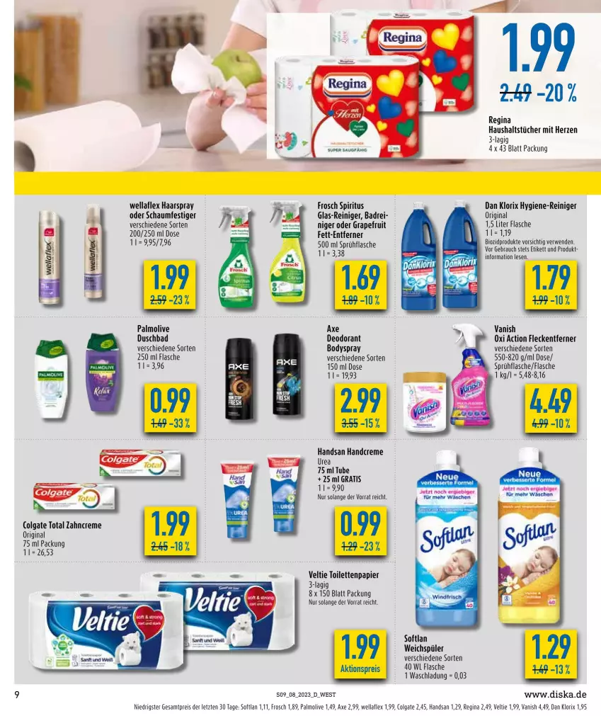 Aktueller Prospekt Diska - Prospekte - von 20.02 bis 25.02.2023 - strona 9 - produkty: axe, Bad, bio, biozidprodukte, body, bodyspray, colgate, colgate total, creme, deo, deodorant, duschbad, eis, Elan, flasche, fleckentferner, Frosch, gin, grapefruit, haarspray, handcreme, haushaltstücher, hygiene-reiniger, LG, oder schaumfestiger, olive, oxi action, palmolive, papier, Rauch, reiniger, reis, rwe, schaumfestiger, Softlan, spiritus, sprühflasche, Ti, toilettenpapier, tücher, vanish, vanish oxi action, weichspüler, Wella, wellaflex, zahncreme, ZTE