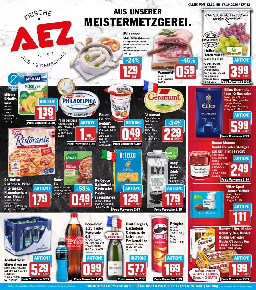 Aktueller Prospekt Aez - Prospekte - von 12.10 bis 17.10.2026 - strona 1 - produkty: adelholzener, alkohol, Alwa, auer, Bau, Bauer, Becher, beutel, bonne maman, brut, brut dargent, coca-cola, cola, crémant de loire, creme, De Cecco, Dr. Oetker, drink, duplo, ecco, eilles gourmet, eis, erdnuss, filterkaffee, flammkuchen, flasche, fleisch, französischer weichkäse, freixenet, frucht, fruchtfleisch, géramont, hafer, Haferdrink, hanuta, haselnuss, Holz, intermezzo, italienische pasta, joghur, joghurt, kaffee, Käse, Kinder, kinder bueno, kinder country, knorr, konfitüre, kuchen, lamm, mam, Meister, merl, milram, mineralwasser, mövenpick, natur, nuss, pasta, philadelphia, pizza, pringles, reis, rel, ring, ristorante, ristorante pizza, ritter, ritter sport, schnittkäse, Spezi, Sport, tafeltrauben, Ti, tisch, trauben, wasser, weichkäse, ZTE, zucker