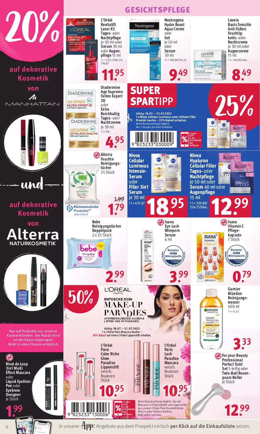 Aktueller Prospekt Rossmann - Prospekte - von 18.07 bis 22.07.2022 - strona 6 - produkty: alterra, angebot, angebote, aqua, Augenpflege, ball, Bebe, cellular filler, coupon, creme, decke, Diadermine, Effect, elle, Eyeliner, For Your Beauty, garnier, gesichtspflege, gin, gsw, hyaluron, isana, kosmetik, lavera, LG, Lippenstift, Mascara, mizellen, Mizellen Reinigungswasser, nachtcreme, nachtpflege, neutrogena, nivea, Nuance, Reinigung, reinigungstücher, Revital, revitalift, Roller, rosen, rum, sana, Serum, spartipp, stifte, Ti, Tiere, tücher, vita, Vitamin C, wasser, Yo