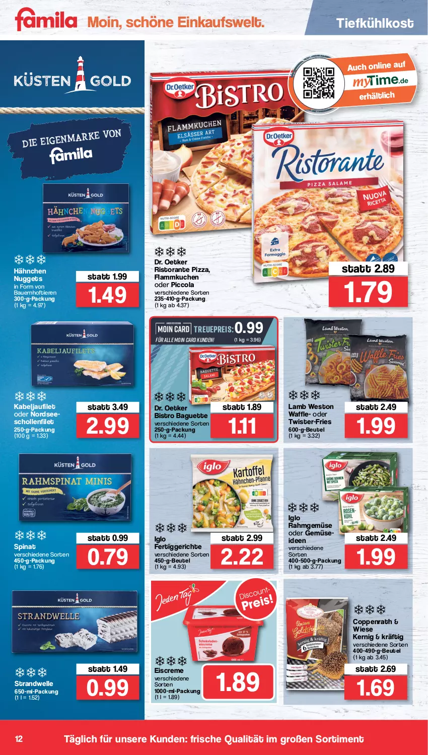 Aktueller Prospekt Famila - Prospekte - von 19.04 bis 23.04.2022 - strona 12 - produkty: auer, baguette, Bau, Bauer, beutel, Bistro Baguette, cola, coppenrath, creme, Dr. Oetker, eis, eiscreme, elle, fertiggericht, fertiggerichte, filet, flammkuchen, iglo, kabeljaufilet, kuchen, lamm, Nordsee, nuggets, pizza, Rahmgemüse, reis, ristorante, ristorante pizza, scholl, spinat, Ti, tiefkühlkost, Tiere