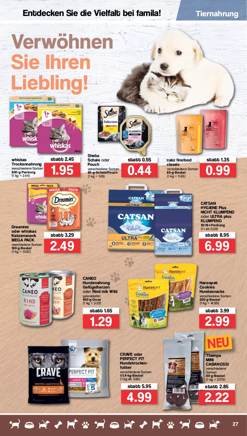 Aktueller Prospekt Famila - Prospekte - von 19.04 bis 23.04.2022 - strona 27 - produkty: beutel, Cabanossi, catsan, cookie, cookies, decke, dreamies, Gefügel, hundenahrung, hundesnack, hundesnacks, katzensnack, Perfect Fit, rind, Schal, Schale, sheba, snack, snacks, Ti, tiernahrung, trockenfutter, Trockennahrung, whiskas, Wild