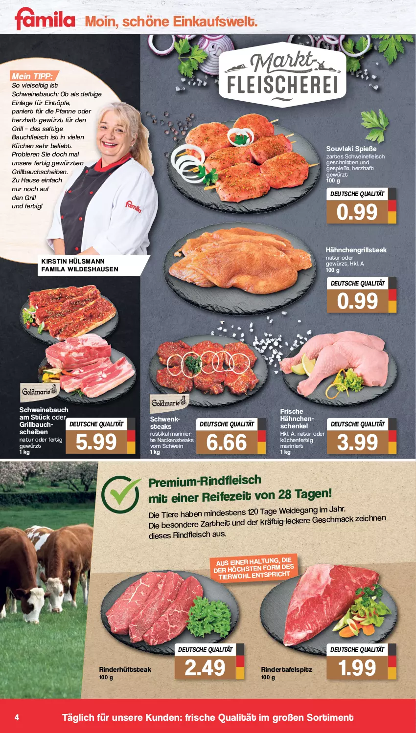 Aktueller Prospekt Famila - Prospekte - von 19.04 bis 23.04.2022 - strona 4 - produkty: Bau, bauchscheiben, bier, Biere, eintöpfe, eis, fleisch, Frische Hähnchen, gewürz, grill, Grillbauch, hähnchenschenkel, henkel, hüftsteak, küche, Küchen, mac, Nackensteak, nackensteaks, natur, pfanne, rind, rinder, rindfleisch, saft, schenkel, schnitten, schwein, schweine, Schweinebauch, schweinefleisch, steak, steaks, tafelspitz, Ti, Tiere, wein, weine, Wild, ZTE