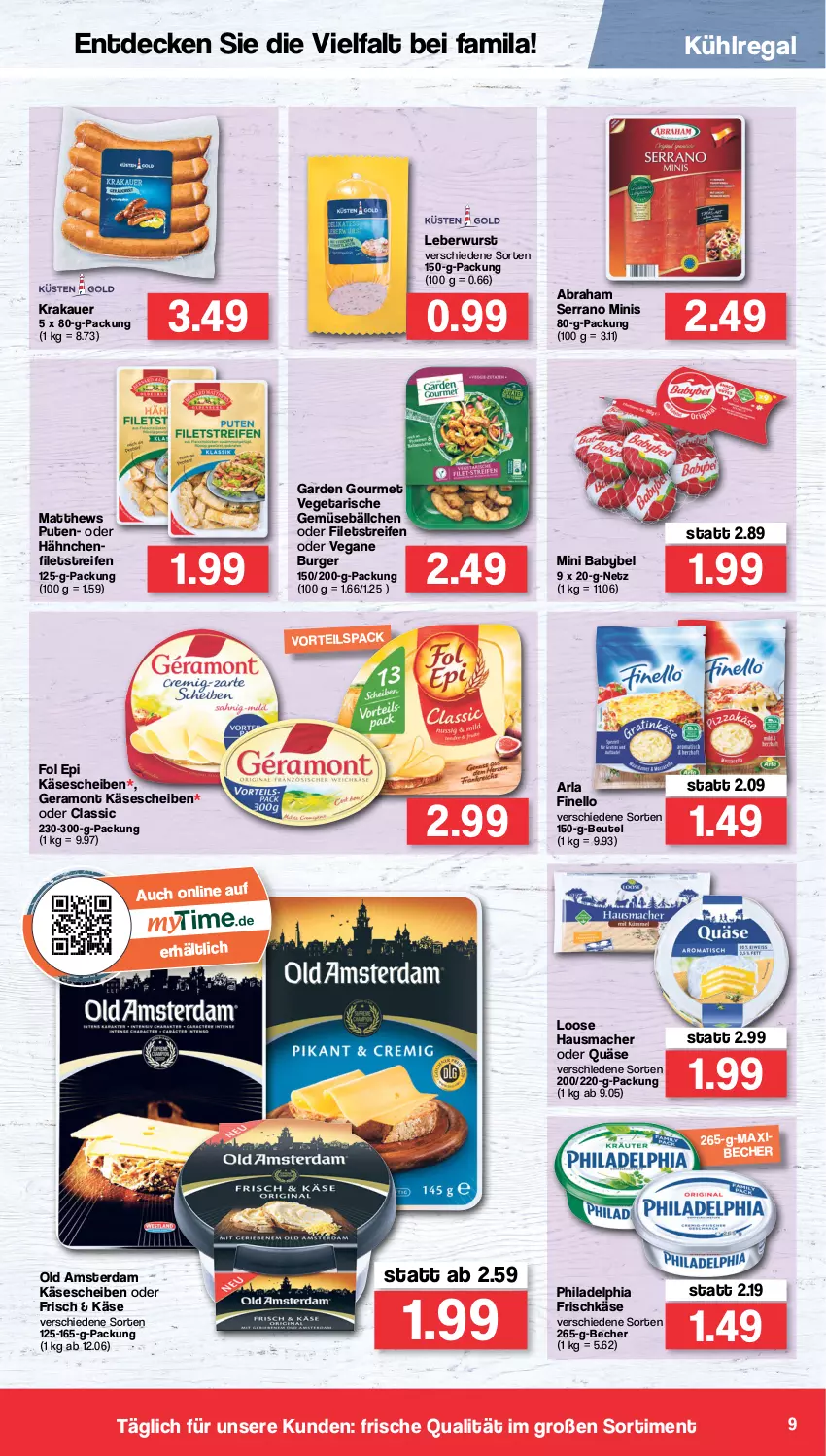 Aktueller Prospekt Famila - Prospekte - von 19.04 bis 23.04.2022 - strona 9 - produkty: arla, auer, babybel, Becher, beutel, burger, decke, filet, filets, finello, fol epi, frischkäse, garden gourmet, Hausmacher, Käse, käsescheiben, krakauer, kühlregal, leberwurst, Loose, mac, mini babybel, Old Amsterdam, philadelphia, pute, quäse, regal, reifen, serrano, Ti, Vegeta, wurst