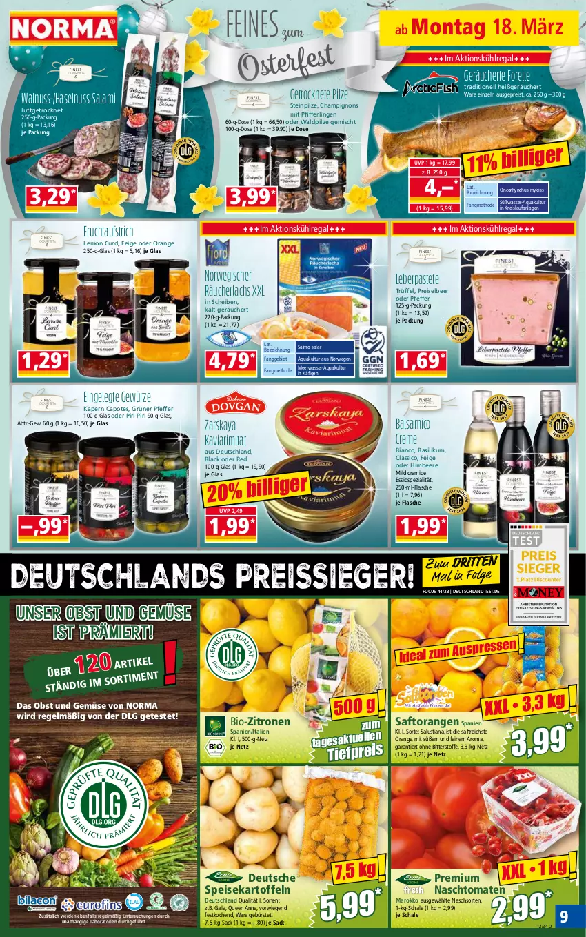 Aktueller Prospekt Norma - Norma - von 18.03 bis 25.03.2024 - strona 9 - produkty: aqua, aufstrich, balsam, balsamico, basilikum, beere, bio, bio-zitronen, bürste, Cap, champignon, champignons, classico, creme, eis, elle, erde, essig, flasche, forelle, frucht, fruchtaufstrich, gewürz, haselnuss, himbeer, himbeere, kartoffel, kartoffeln, kühlregal, lachs, lack, LG, Lusti, Meerwasser, nuss, obst, Obst und Gemüse, orange, orangen, pastete, pfeffer, Pfifferlinge, pilze, Räucherlachs, regal, reis, reiss, rel, rwe, sac, saft, Saftorangen, salami, Salus, Schal, Schale, speisekartoffeln, Spezi, Steinpilze, Ti, tiefpreis, tomate, tomaten, Trüffel, und gemüse, walnuss, wasser, zitrone, zitronen