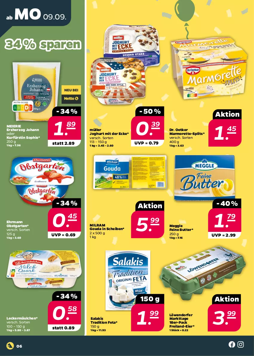 Aktueller Prospekt Netto - Woche 37 - von 09.09 bis 14.09.2024 - strona 6 - produkty: butter, Dr. Oetker, ehrmann, eier, feta, Garten, gouda, joghur, joghurt, joghurt mit der ecke, leckermäulchen, marmorette, meggle, milram, Müller, obst, obstgarten, salakis, Ti