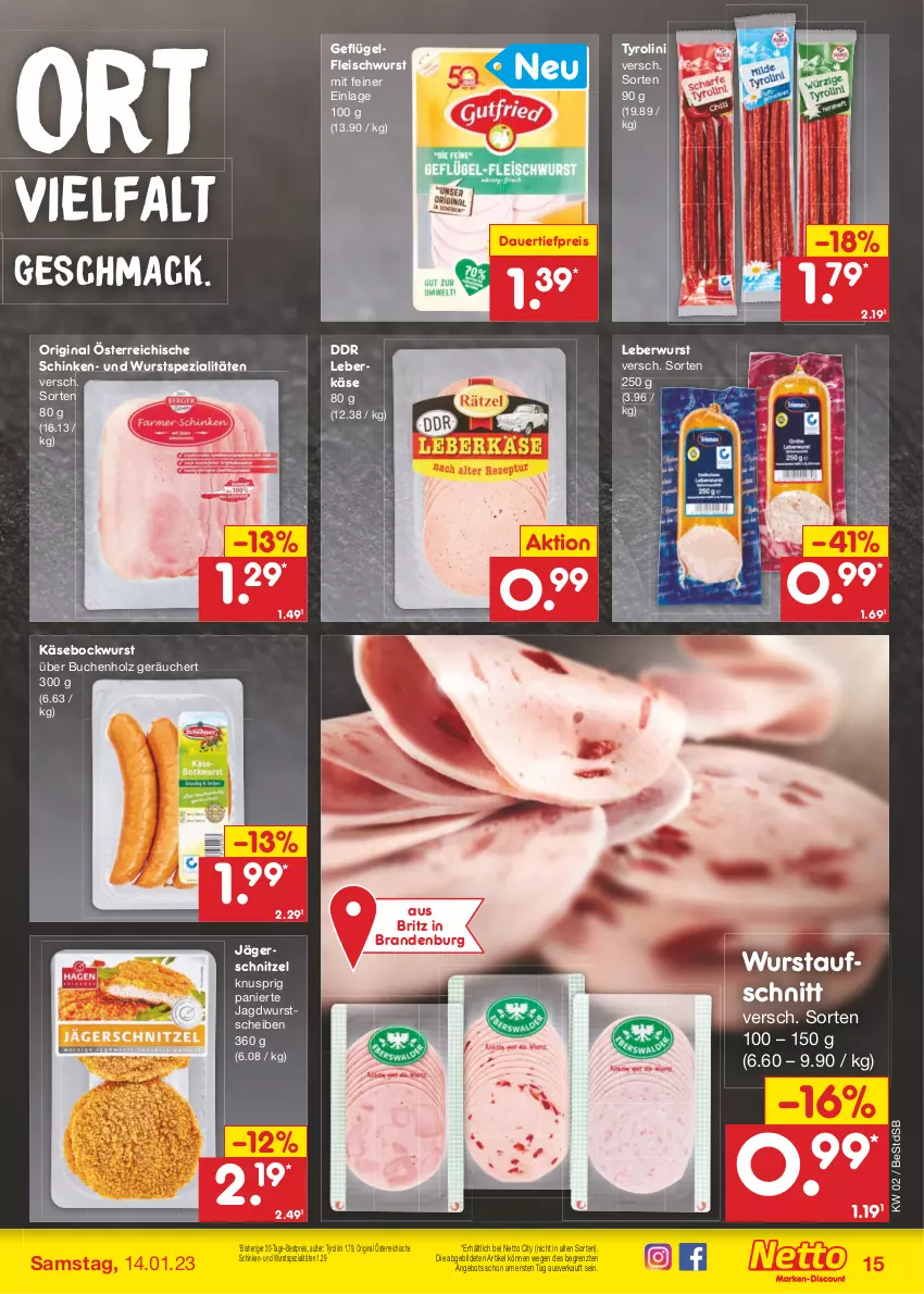 Aktueller Prospekt Netto Marken-Discount - Filial-Angebote - von 09.01 bis 14.01.2023 - strona 15 - produkty: angebot, auer, aufschnitt, bestpreis, bockwurst, buch, dauertiefpreis, eis, fleisch, fleischwurst, Geflügel, gin, Holz, jagdwurst, Käse, leberkäs, leberkäse, leberwurst, mac, reis, schinken, schnitzel, Spezi, Ti, tiefpreis, wurst, ZTE