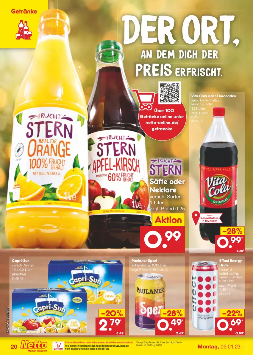 Aktueller Prospekt Netto Marken-Discount - Filial-Angebote - von 09.01 bis 14.01.2023 - strona 20 - produkty: bestpreis, Cap, capri-sun, cola, drink, Effect, eis, energy drink, getränk, getränke, limo, limonade, limonaden, ndk, Nektar, Paula, paulaner, reis, ring, säfte, Spezi, Ti, vita, Vita C