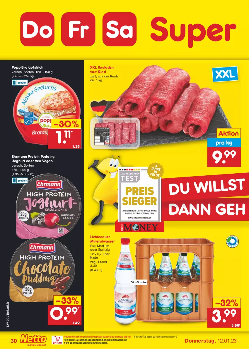 Aktueller Prospekt Netto Marken-Discount - Filial-Angebote - von 09.01 bis 14.01.2023 - strona 30 - produkty: Alwa, auer, aufstrich, bestpreis, brot, brotaufstrich, ehrmann, eis, flasche, glasflasche, joghur, joghurt, lichtenauer, mineralwasser, ndk, Popp, pudding, reis, rind, rouladen, Ti, wasser