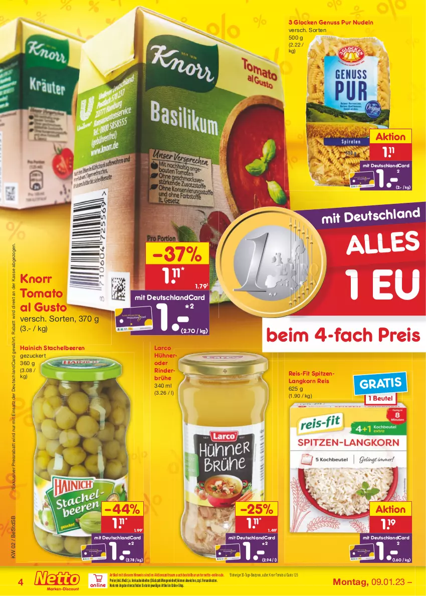 Aktueller Prospekt Netto Marken-Discount - Filial-Angebote - von 09.01 bis 14.01.2023 - strona 4 - produkty: beere, beeren, bestpreis, beutel, Brühe, deutschlandcard, eis, hühner, knorr, korn, ndk, nero, nudel, nudeln, nuss, reis, reis-fit, rind, rinder, Stachelbeeren, Ti, tomato al gusto, zucker