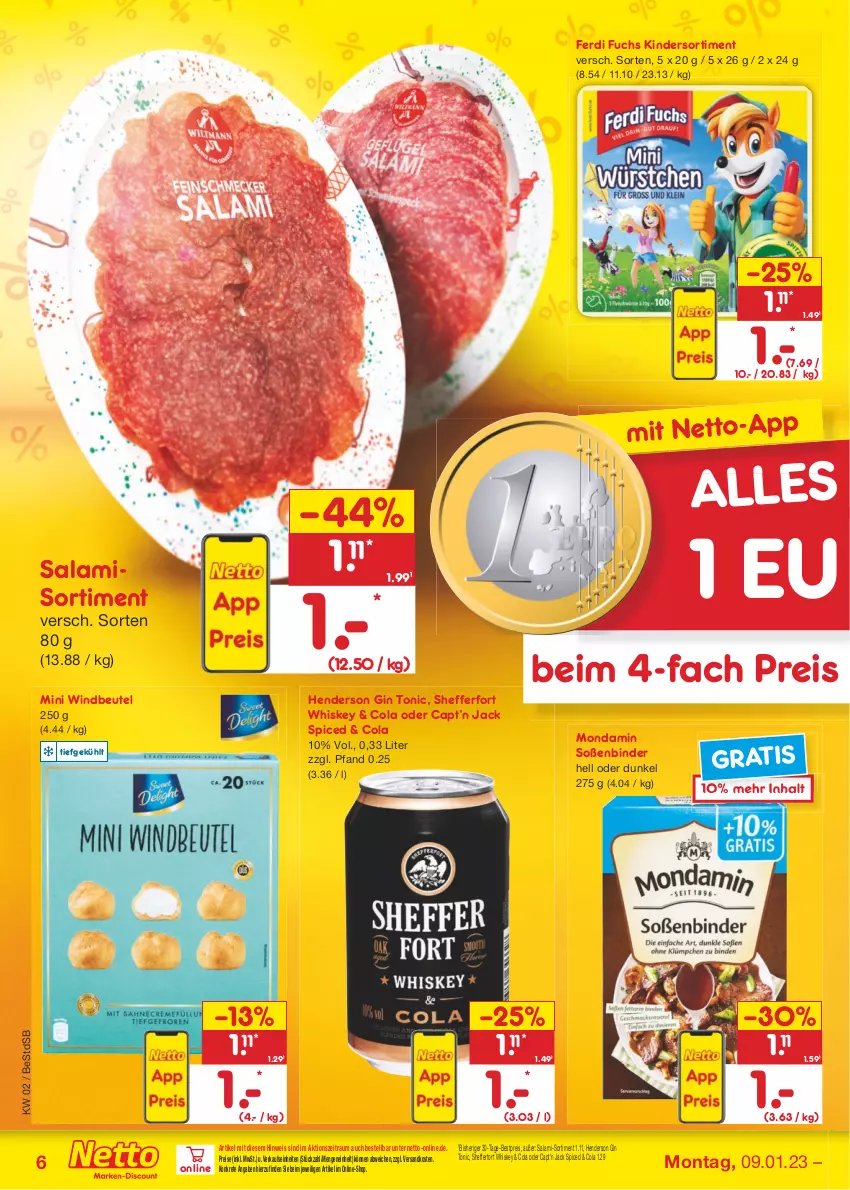 Aktueller Prospekt Netto Marken-Discount - Filial-Angebote - von 09.01 bis 14.01.2023 - strona 6 - produkty: bestpreis, beutel, Cap, cola, coupon, eis, enders, ferdi fuchs, gin, Kinder, mondamin, ndk, reis, salami, Soße, Ti, tonic, whiskey, Windbeutel