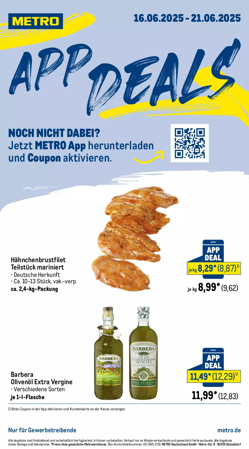 Aktueller Prospekt Metro - App Deals - von 16.06 bis 21.06.2025 - strona 1 - produkty: abholpreise, angebot, angebote, brustfilet, coupon, eis, filet, flasche, gin, hähnchenbrust, hähnchenbrustfilet, ilag, Metro, olive, oliven, olivenöl, olivenöl extra, Rauch, reis, rwe, Ti