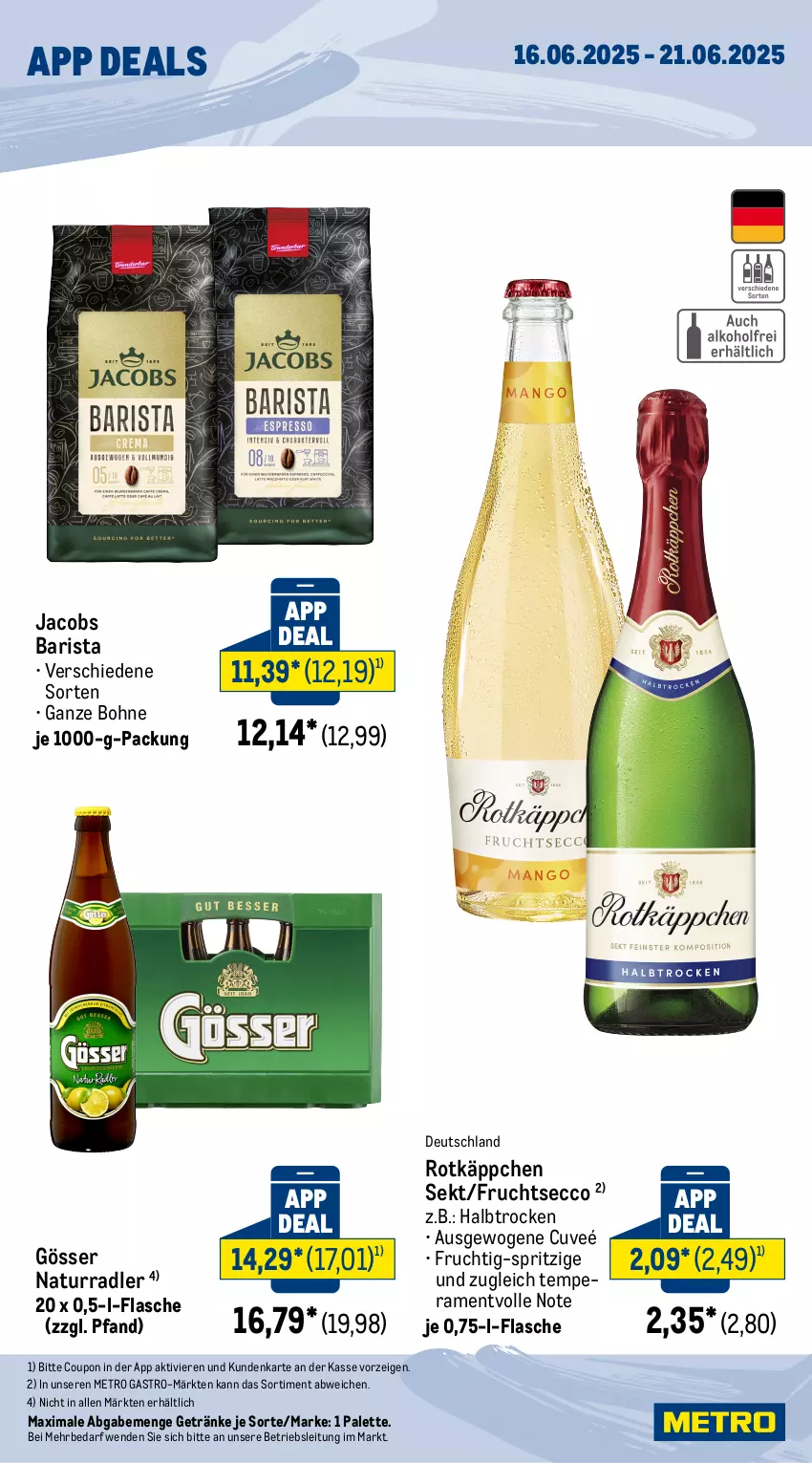 Aktueller Prospekt Metro - App Deals - von 16.06 bis 21.06.2025 - strona 2 - produkty: bohne, coupon, ecco, flasche, frucht, fruchtsecco, getränk, getränke, gösser, jacobs, Metro, metro gastro, natur, Palette, radler, rotkäppchen, sekt, Ti