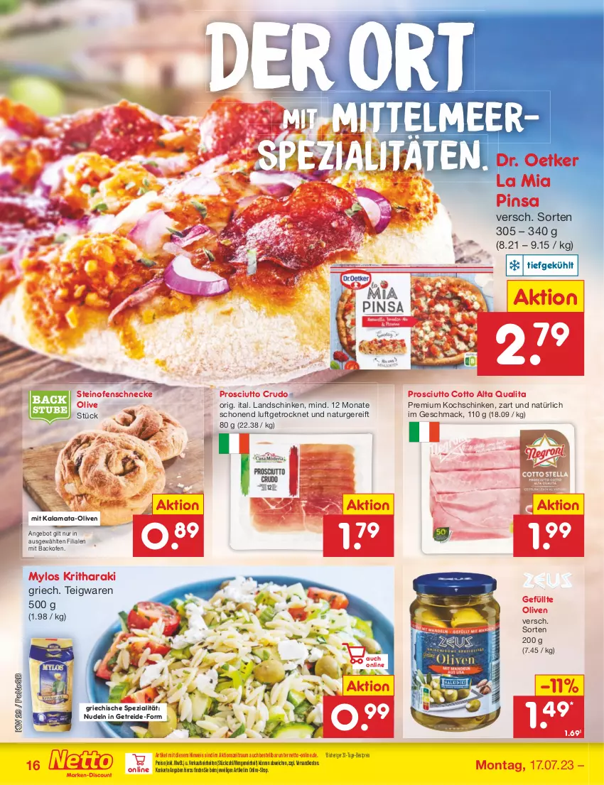 Aktueller Prospekt Netto Marken-Discount - Filial-Angebote - von 17.07 bis 22.07.2023 - strona 16 - produkty: angebot, backofen, bestpreis, eis, kochschinken, landschinken, mac, natur, ndk, nudel, nudeln, Ofen, olive, oliven, prosciutto, prosciutto cotto, prosciutto crudo, reis, schinken, Spezi, steinofen, teigwaren, Ti