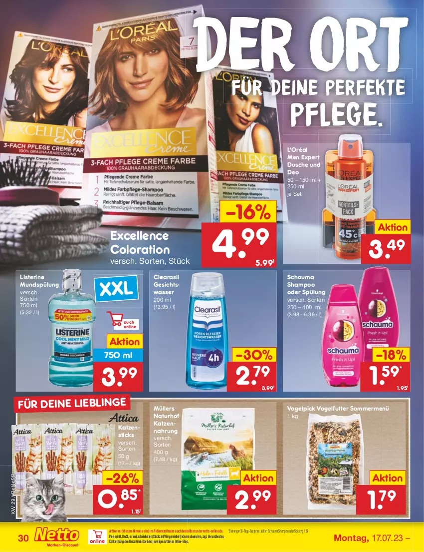 Aktueller Prospekt Netto Marken-Discount - Filial-Angebote - von 17.07 bis 22.07.2023 - strona 30 - produkty: bestpreis, deo, dusche, eis, elle, Gesichtswasser, katzennahrung, listerine, Müller, mundspülung, natur, ndk, reis, schauma, schauma shampoo, shampoo, shampoo oder spülung, spülung, spülung 200 ml, Ti, Vogelfutter, wasser