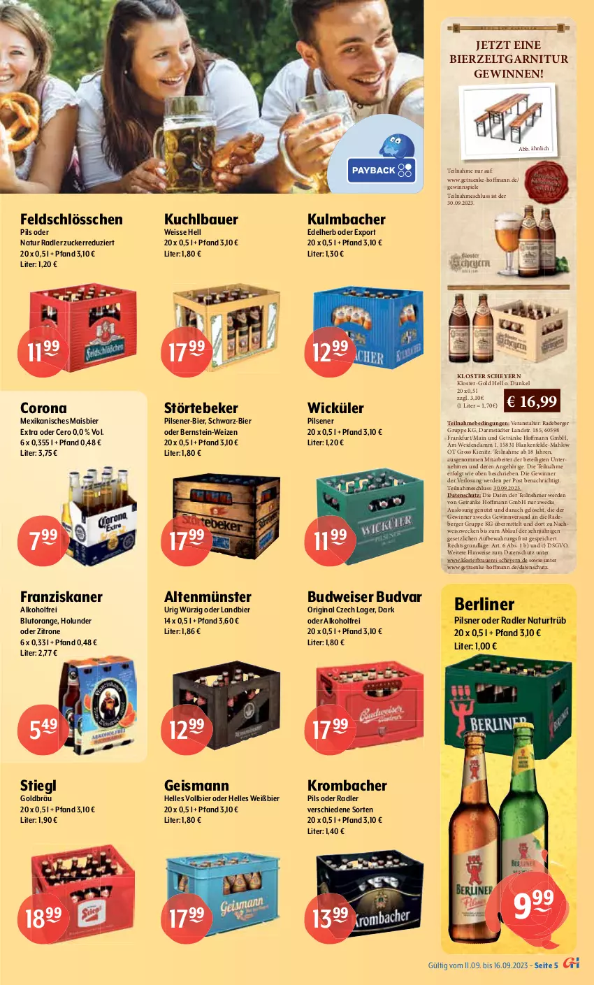 Aktueller Prospekt Getraenke Hoffmann - Prospekte - von 11.09 bis 16.09.2023 - strona 5 - produkty: alkohol, Altenmünster, auer, Bau, Bauer, Berger, berliner, bier, Bierzeltgarnitur, Blutorange, budweiser, burger, corona, eis, elle, erde, flasche, franziskaner, garnitur, getränk, getränke, gewinnspiel, gin, hasseröder, Hefe, holunder, Jubiläums, krombache, krombacher, LG, mais, mönchshof, natur, natur radler, oder radler, orange, pils, pilsener, pilsner, premium pils, radeberger, radler, reis, Rostocker, Saalfelder, Spiele, Staropramen, steiner, Stiegl, störtebeker, Ti, warsteiner, weck, weissbier, WICK, Zelt, zitrone, zucker