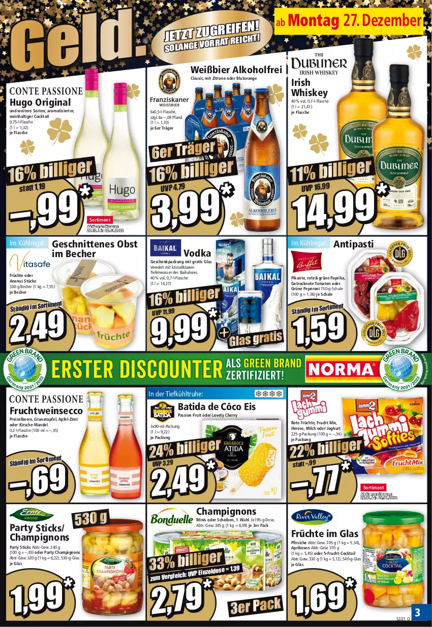 Aktueller Prospekt Norma - Norma - von 27.12.2021 bis 03.01.2022 - strona 3 - produkty: alkohol, ananas, antipasti, apfel, aprikose, aprikosen, asti, batida, batida de côco, Becher, beere, bier, Blutorange, champignon, champignons, cocktail, ecco, eis, flasche, frucht, früchte, geschenkpackung, Getrocknete Tomaten, gin, grana, granatapfel, hero, hugo, irish whiskey, joghur, joghurt, kirsch, kirsche, kühlregal, mandel, milch, obst, orange, paprika, peperoni, Peroni, pfirsich, pfirsiche, Rana, regal, reis, Schal, Schale, schnitten, Ti, tomate, tomaten, vodka, wasser, wein, whiskey, zitrone