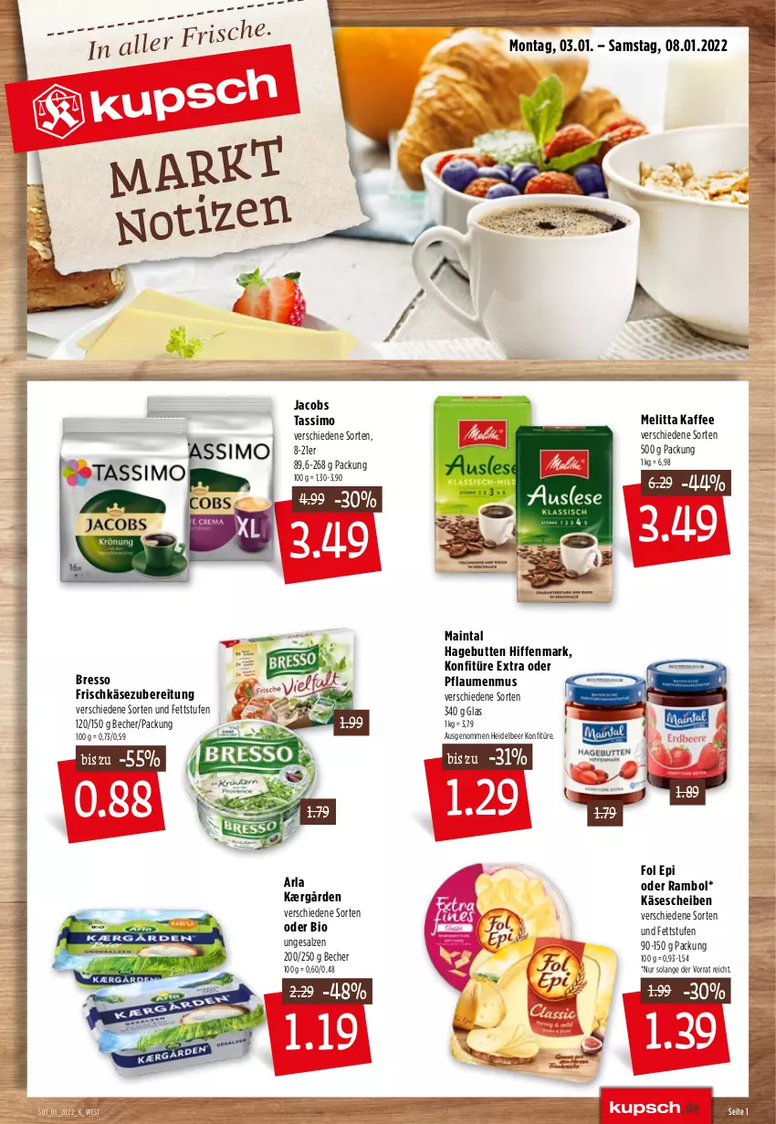 Aktueller Prospekt Kupsch - Angebote der Woche - von 03.01 bis 08.01.2022 - strona 3 - produkty: arla, Becher, bio, bresso, fol epi, frischkäse, frischkäsezubereitung, jacobs, jacobs tassimo, Kærgården, kaffee, Käse, käsescheiben, konfitüre, konfitüre extra, melitta, pflaume, pflaumen, pflaumenmus, salz, sim, tassimo, Ti