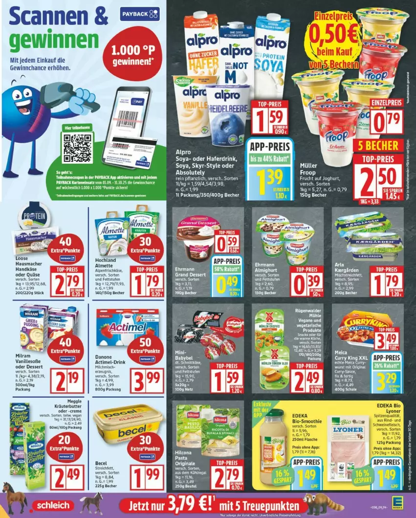 Aktueller Prospekt Edeka - Prospekte - von 15.09 bis 20.09.2025 - strona 9 - produkty: actimel, almette, alpro, becel, Becher, coupon, dessert, drink, eis, frischkäse, froop, gin, hafer, Haferdrink, hilcona, Käse, meggle, Mett, milch, ndk, payback, pudding, quäse, reis, Skyr, Soße, soya, Ti, vanille