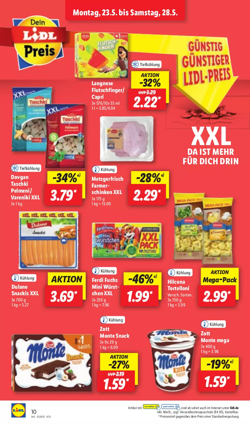 Aktueller Prospekt Lidl - Aktionsprospekt - von 23.05 bis 28.05.2022 - strona 10 - produkty: Cap, dovgan, dulano, eis, ferdi fuchs, hilcona, langnese, monte, ndk, pelmeni, preisvorteil, reis, Schal, Schale, schinken, snack, taschki, Ti, torte, tortelloni, würstchen, zott, Zott Monte