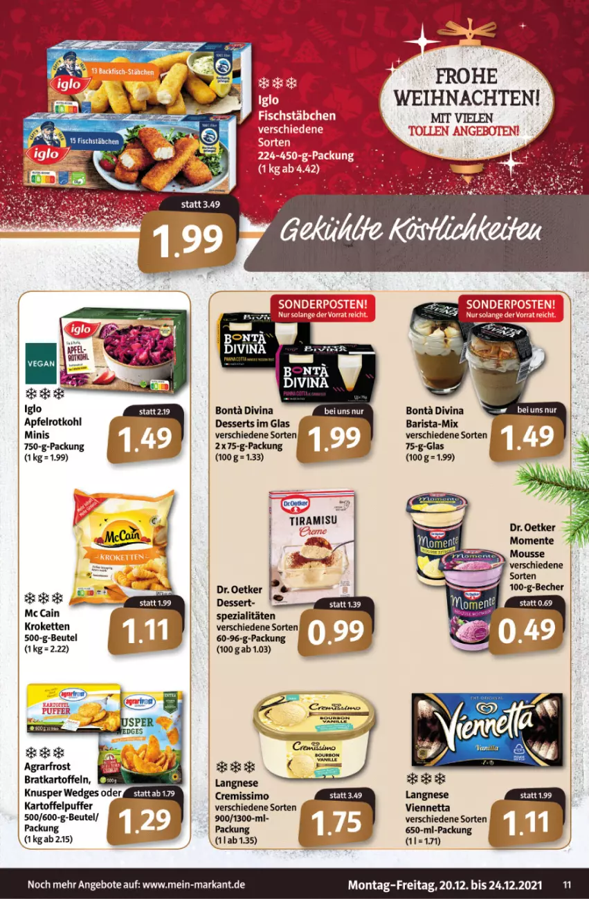 Aktueller Prospekt Markant - Prospekte - von 20.12 bis 24.12.2021 - strona 11 - produkty: angebot, angebote, apfel, beutel, dessert, Dr. Oetker, iglo, kartoffel, kartoffelpuffer, langnese, rotkohl, Router, Spezi, Ti, tiramisu, viennetta, wedges