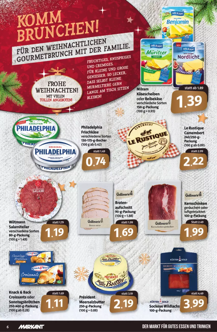 Aktueller Prospekt Markant - Prospekte - von 20.12 bis 24.12.2021 - strona 6 - produkty: aufschnitt, Becher, braten, brötchen, camembert, Croissant, croissants, elle, frischkäse, gutes essen, Käse, kernschinken, lachs, Le Rustique, natur, philadelphia, Reibekäse, salami, schinken, Sonntagsbrötchen, teller, Ti, Wild, wildlachs, wiltmann