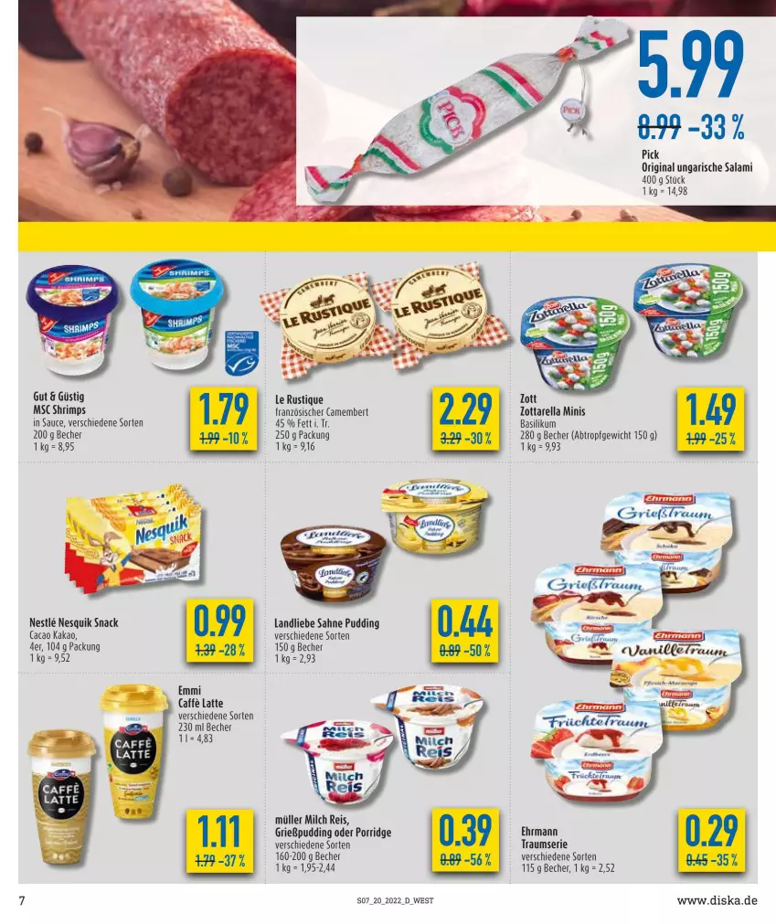 Aktueller Prospekt Diska - Prospekte - von 16.05 bis 21.05.2022 - strona 7 - produkty: basilikum, Becher, camembert, ehrmann, eis, emmi, gin, Grießpudding, kakao, landliebe, latte, Le Rustique, milch, Müller, nesquik, porridge, pudding, reis, rel, sahne, salami, sauce, snack, Ti, Ungarische Salami