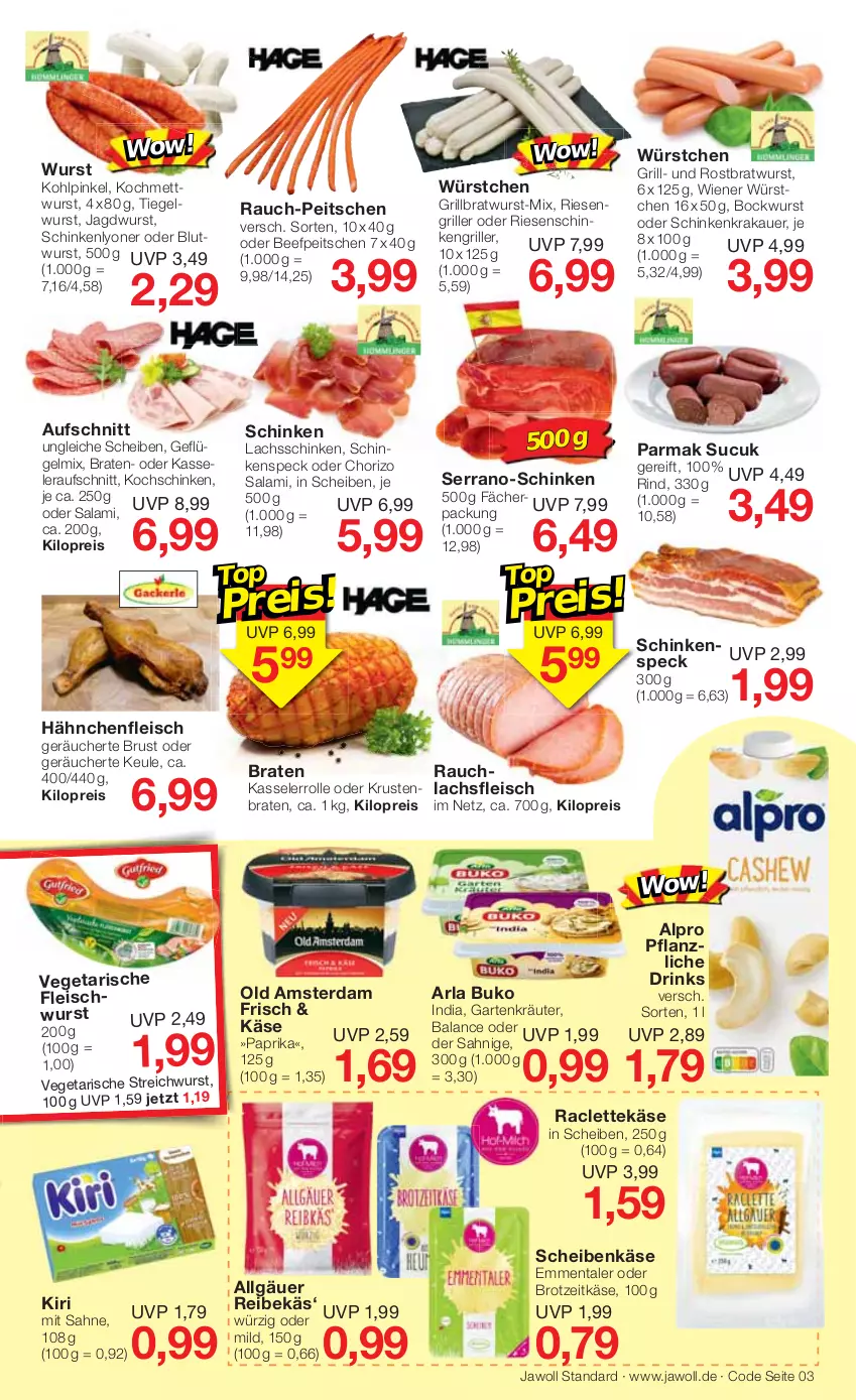 Aktueller Prospekt Jawoll - Prospekte - von 30.01 bis 05.02.2022 - strona 3 - produkty: alpro, arla, arla buko, auer, aufschnitt, beef, bockwurst, braten, bratwurst, brot, Buko, chorizo, drink, drinks, eis, emmentaler, fleisch, fleischwurst, Garten, Geflügel, grill, grillbratwurst, Hähnchenfleisch, jagdwurst, Käse, kasseler, kiri, kochschinken, krakauer, kräuter, lachs, lachsschinken, LG, lyoner, Mett, mettwurst, Old Amsterdam, paprika, Pflanzliche Drink, Rauch, reis, rind, rostbratwurst, sahne, salami, schinken, Schinkengriller, schinkenkrakauer, schinkenspeck, serrano, Speck, Sucuk, Ti, Vegeta, wiener, wiener würstchen, wurst, würstchen, Yo