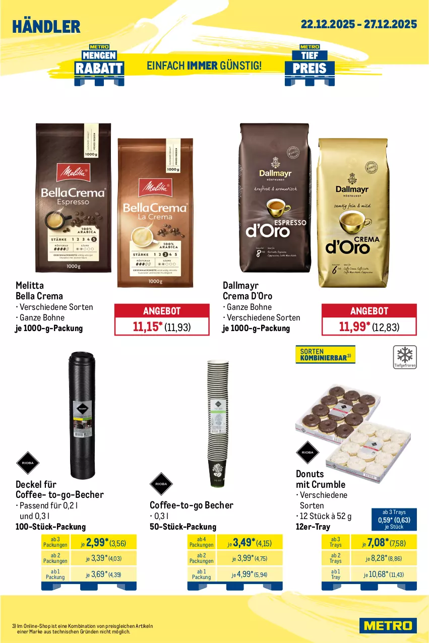 Aktueller Prospekt Metro - Wochen-Angebote Händler - von 22.12 bis 27.12.2025 - strona 7 - produkty: angebot, Becher, bella crema, bohne, dallmayr, decke, Deckel, Donut, donuts, eis, melitta, reis, rum, Ti