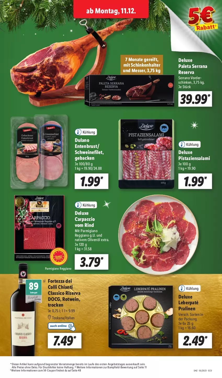 Aktueller Prospekt Lidl - Aktionsprospekt - von 11.12 bis 16.12.2023 - strona 23 - produkty: ACC, angebot, Carpaccio, chia, chianti, classico, coupon, dulano, eis, ente, Entenbrust, filet, geback, messer, olive, oliven, olivenöl, olivenöl extra, parmigiano, parmigiano reggiano, pistazien, pralinen, Rana, reggiano, reis, rind, riserva, rotwein, salami, schinken, schwein, schweine, schweinefilet, serrano, Ti, wein, weine, ZTE