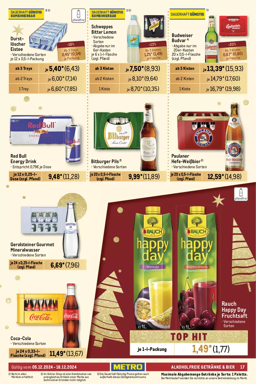 Aktueller Prospekt Metro - GastroJournal - von 05.12 bis 18.12.2024 - strona 17 - produkty: alkohol, alkoholfreie getränke, Alwa, auer, beutel, bier, bitburger, bitburger pils, bitter lemon, bohne, bohnen, budweiser, burger, caffè crema, chips, classico, coca-cola, cola, coupon, dallmayr, dallmayr prodomo, drink, durstlöscher, eis, eistee, energy drink, espresso, filterkaffee, flasche, frucht, fruchtsaft, gerolsteine, gerolsteiner, getränk, getränke, Happy Day, haribo, Hefe, kaffee, kakao, karamell, lavazza, LG, melitta, Meßmer, mineralwasser, Palette, Paula, paulaner, pils, prodomo, Rauch, red bull, reis, saft, schweppes, steiner, süsswaren, tee, Ti, tortilla, Tortilla Chips, wasser