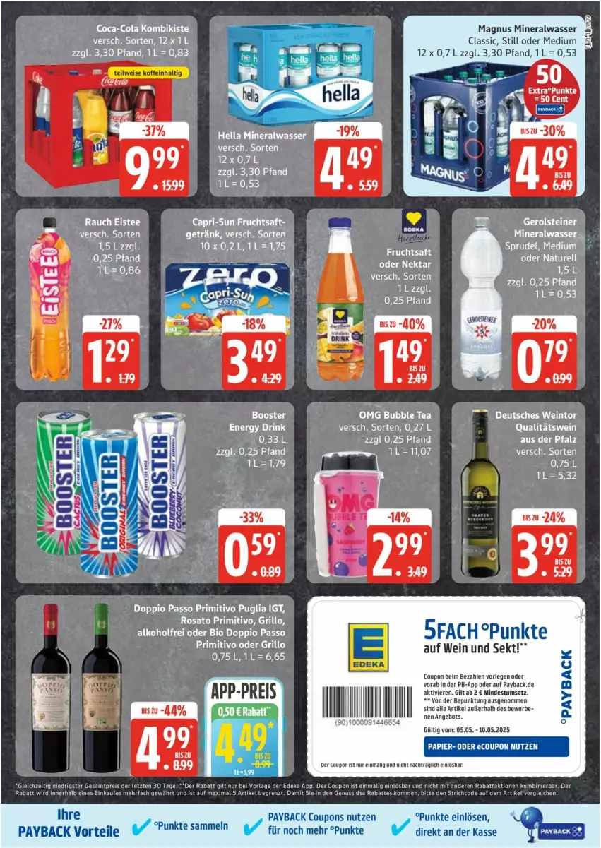 Aktueller Prospekt Edeka - Prospekte - von 05.05 bis 10.05.2025 - strona 21 - produkty: alkohol, Alwa, angebot, bio, Cap, capri-sun, coca-cola, cola, coupon, coupons, deka, doppio passo, drink, eis, eistee, energy drink, frucht, fruchtsaft, grill, grillo, hella, mineralwasser, Mineralwasser Classic, natur, nuss, passo, payback, primitivo, qualitätswein, Rauch, reis, rel, rosato, saft, sekt, Sprudel, tee, Ti, wasser, wein