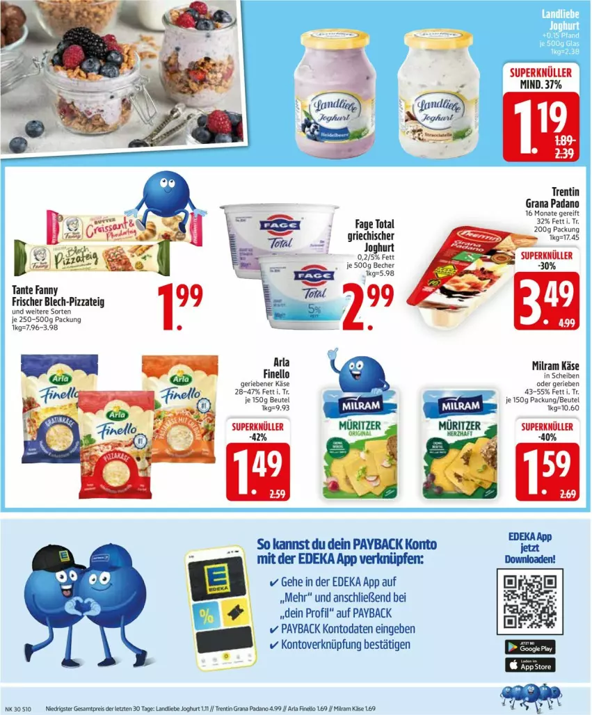 Aktueller Prospekt Edeka - Prospekte - von 21.07 bis 26.07.2025 - strona 12 - produkty: arla, Becher, beutel, deka, eis, finello, grana, grana padano, joghur, joghurt, Käse, landliebe, landliebe joghurt, milram, padano, payback, pizza, Pizzateig, Rana, reis, Ti, ZTE