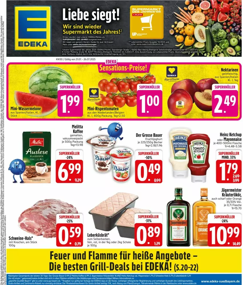 Aktueller Prospekt Edeka - Prospekte - von 21.07 bis 26.07.2025 - strona 3 - produkty: angebot, angebote, auer, Bau, Bauer, Becher, deka, eis, flasche, fleisch, frucht, fruchtjoghurt, Germ, grill, heinz, jägermeister, joghur, joghurt, kaffee, ketchup, kräuter, kräuterlikör, lamm, LG, likör, mayonnaise, Meister, melitta, melone, mini-rispentomaten, Nektar, nektarinen, orange, rispentomaten, Schal, Schale, schwein, schweine, tomate, tomaten, wasser, wassermelone, wein, weine, Yo