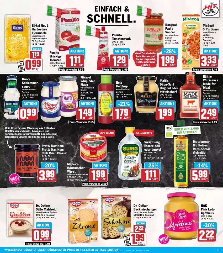 Aktueller Prospekt Hit - Wochenprospekt - von 05.05 bis 10.05.2025 - strona 11 - produkty: apfel, apfelmus, backmischung, Backmischungen, beutel, bio, birkel, burger, chili, dijon-senf, Dr. Oetker, eier, eiernudeln, eis, essig, flasche, gewürz, gin, hartweizen, Hausmacher, Hela, ketchup, knoblauch, knorr, Kühne, mac, maille, mam, miracel, miracel whip, Mirácoli, Müller, ndk, nudel, nudeln, pasta, Pasta Sauce, Pink Lady, pomito, reis, sauce, saucen, schlemmersauce, senf, Ti, tomate, tomaten, tomatenmark, wasser, wurst, würzsauce, Yo, ZTE, zucker, zwiebel, zwiebeln