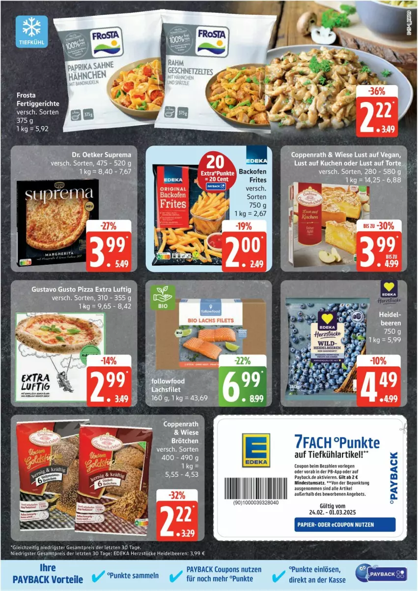 Aktueller Prospekt Edeka - Prospekte - von 24.02 bis 01.03.2025 - strona 15 - produkty: angebot, backofen, beere, beeren, coupon, coupons, deka, Dr. Oetker, eier, eis, fertiggericht, fertiggerichte, frosta, gin, heidelbeere, heidelbeeren, kuchen, Lust auf Kuchen, margherita, Ofen, payback, pizza, reis, Ti, ZTE