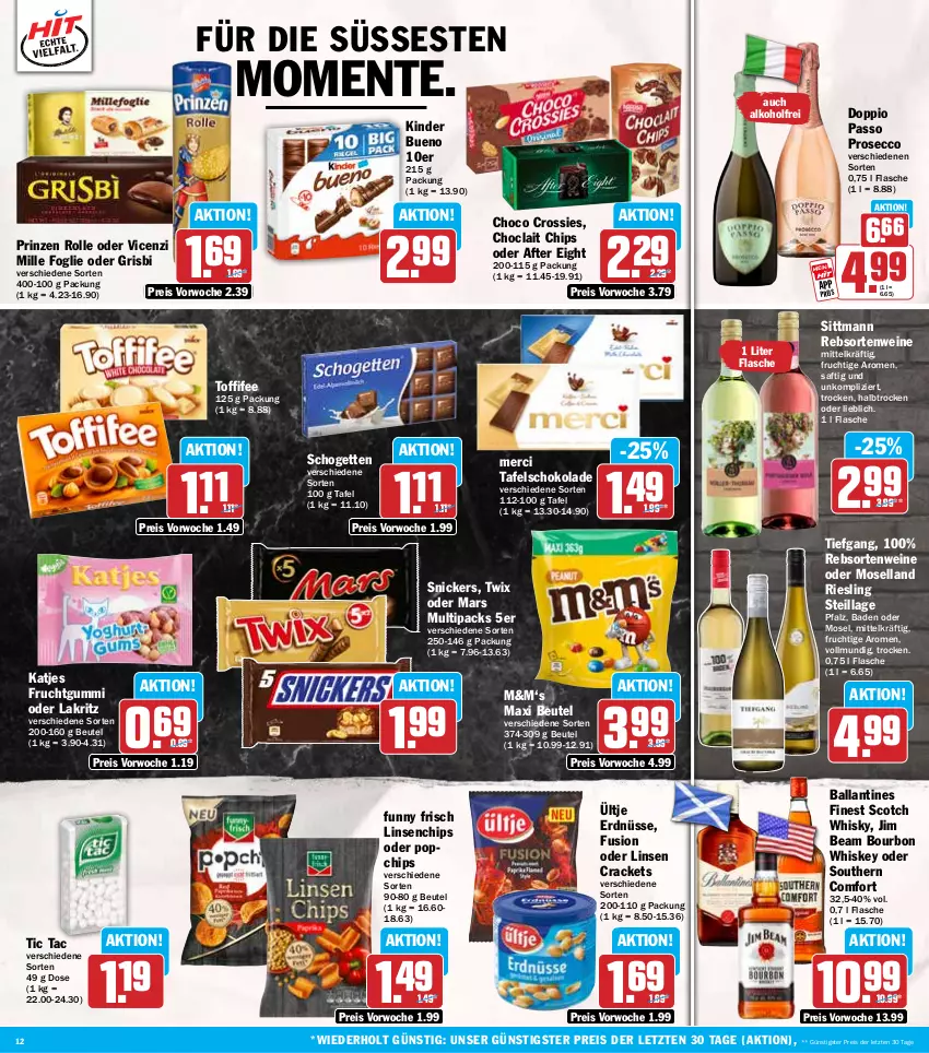 Aktueller Prospekt Hit - Wochenprospekt - von 30.06 bis 05.07.2025 - strona 12 - produkty: after eight, alkohol, Bad, ball, beutel, bourbon, bourbon whiskey, chips, choclait chips, choco crossies, crossies, doppio passo, ecco, eis, ente, erdnüsse, flasche, frucht, fruchtgummi, Funny Frisch, jim beam, katjes, Kinder, kinder bueno, Lakritz, linsen, mars, merci, moselland, oder lakritz, passo, prinzen rolle, prosecco, rebsortenweine, reis, riesling, saft, schogetten, schoko, schokolade, scotch, scotch whisky, snickers, Southern Comfort, tafelschokolade, Ti, toffifee, twix, ültje, ültje erdnüsse, wein, weine, whiskey, whisky, ZTE