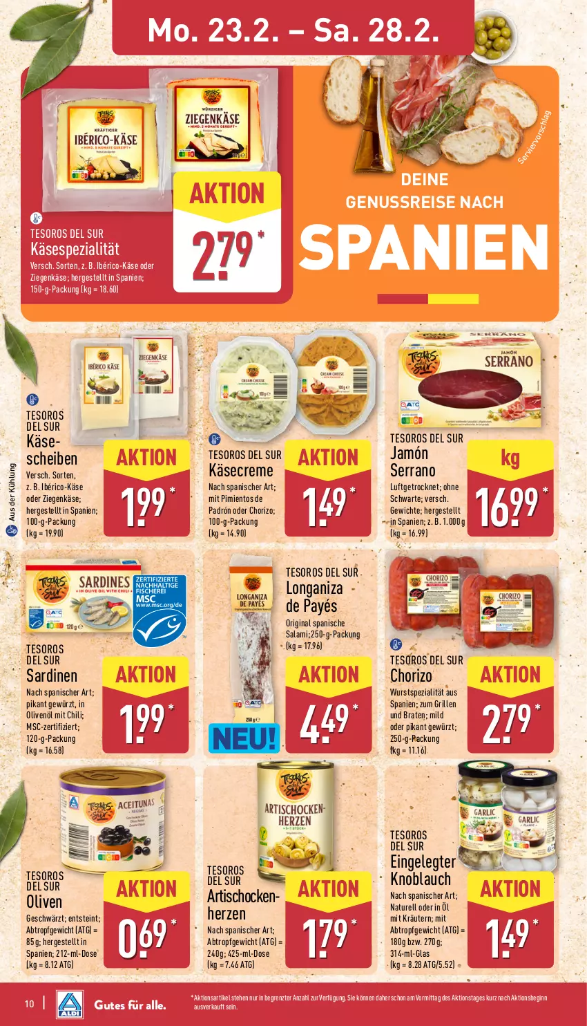 Aktueller Prospekt Aldi Nord - Von Montag - von 23.02 bis 28.02.2026 - strona 10 - produkty: Artischocken, braten, chili, chorizo, creme, eis, gewürz, gin, grill, in olivenöl, jamón serrano, Käse, käsescheiben, knoblauch, kräuter, kräutern, natur, nuss, olive, oliven, olivenöl, reis, rel, salami, Sardinen, serrano, Spezi, Ti, tisch, wurst, ziegenkäse, ZTE