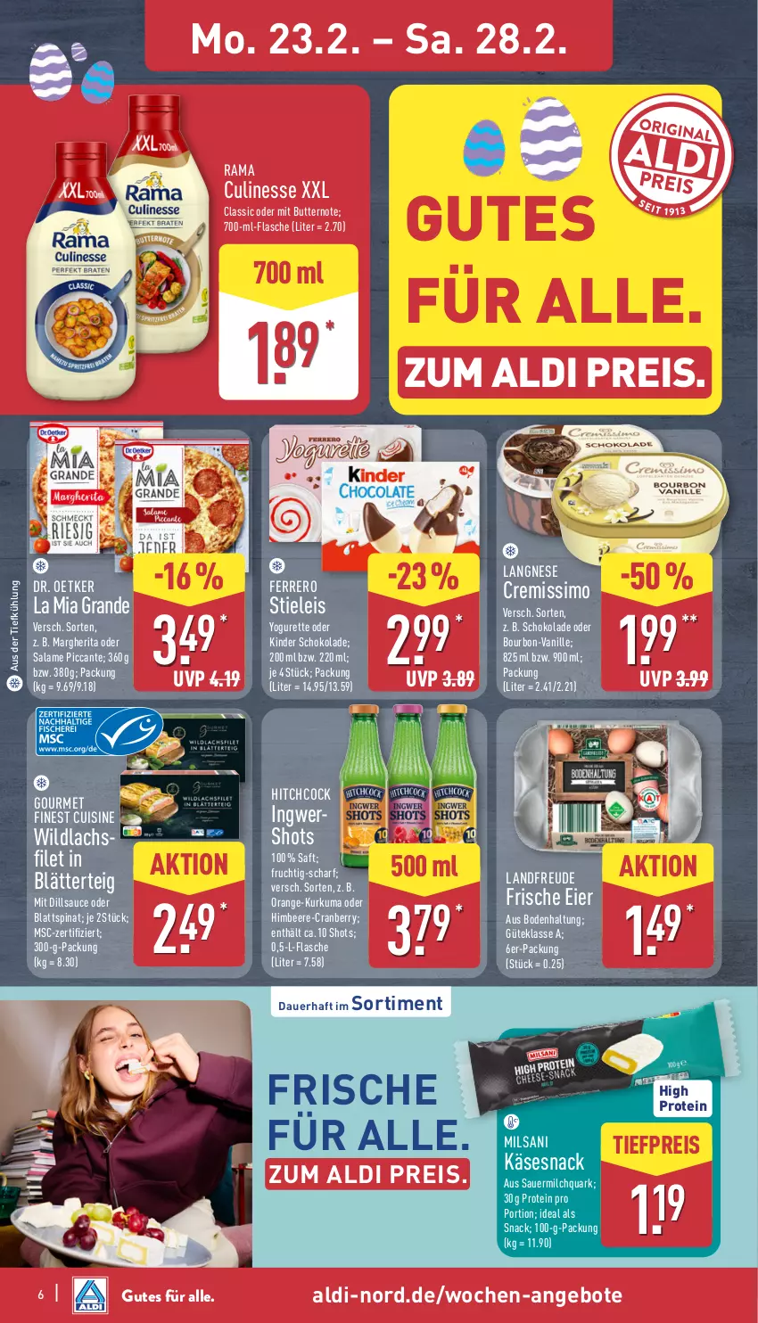 Aktueller Prospekt Aldi Nord - Von Montag - von 23.02 bis 28.02.2026 - strona 6 - produkty: aldi, angebot, angebote, auer, aus der tiefkühlung, beere, blätterteig, blattspinat, bourbon, butter, cranberry, cremissimo, culinesse, Dr. Oetker, eier, eis, ferrero, filet, flasche, frucht, himbeer, himbeere, ingwer, Käse, Kinder, kinder schokolade, lachs, lachsfilet, langnese, margherita, milch, orange, quark, rama, Rama Culinesse, reis, saft, sauce, schoko, schokolade, sim, snack, spinat, stieleis, Ti, tiefpreis, vanille, Wild, wildlachs, Yo, yogurette