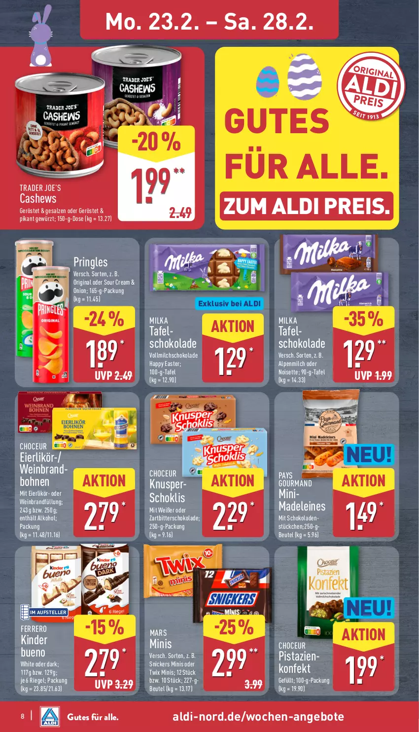Aktueller Prospekt Aldi Nord - Von Montag - von 23.02 bis 28.02.2026 - strona 8 - produkty: aldi, alkohol, alpenmilch, angebot, angebote, beutel, bohne, bohnen, Cashew, eier, eierlikör, eis, elle, ferrero, gewürz, gin, Kinder, kinder bueno, leine, likör, mars, milch, milka, oder twix, pistazien, pringles, reis, riegel, ring, salz, schoko, schokolade, schokoladen, snickers, sour cream, tafelschokolade, teller, Ti, twix, vollmilch, wein, weinbrand, Zartbitterschokolade