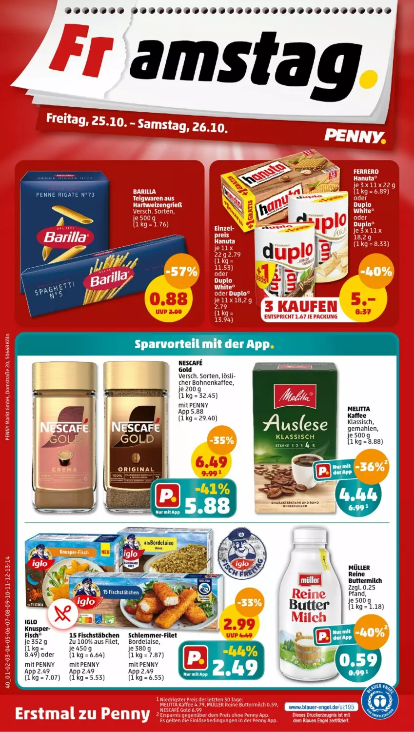 Aktueller Prospekt Penny - Prospekte - von 21.10 bis 26.10.2024 - strona 40 - produkty: bohne, bohnen, bohnenkaffee, bordelaise, butter, buttermilch, filet, fisch, fischstäbchen, HDD, iglo, kaffee, mac, milch, Müller, nescafe, schlemmer-filet