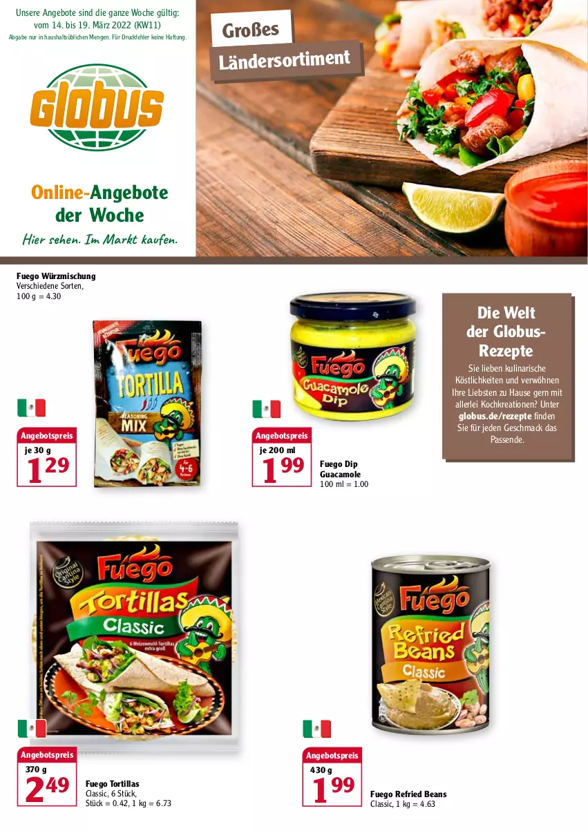 Aktueller Prospekt Globus - Prospekte - von 14.03 bis 19.03.2022 - strona 1 - produkty: angebot, angebote, angebotspreis, dip, eis, guacamole, mac, reis, rezept, rezepte, Ti, tortilla, tortillas