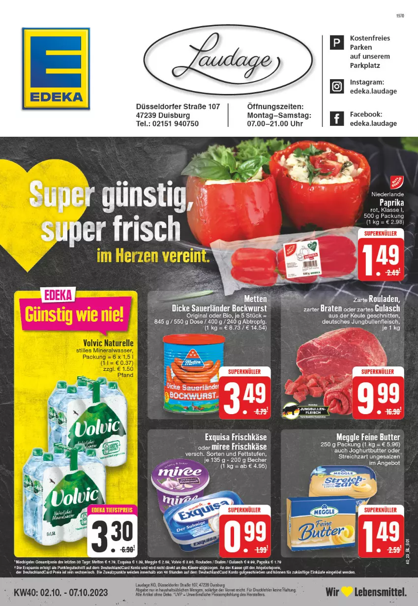 Aktueller Prospekt Edeka - Angebote der Woche - von 02.10 bis 07.10.2023 - strona 1 - produkty: auer, Becher, bio, bockwurst, braten, butter, deka, deutschlandcard, Dicke Sauerländer Bockwurst, eier, eis, ente, exquisa, exquisa frischkäse, fleisch, frischkäse, gin, gulasch, joghur, joghurt, jungbullen, Käse, lebensmittel, LG, meggle, paprika, salz, schnitten, Streichzart, tee, Ti, uhr, wurst