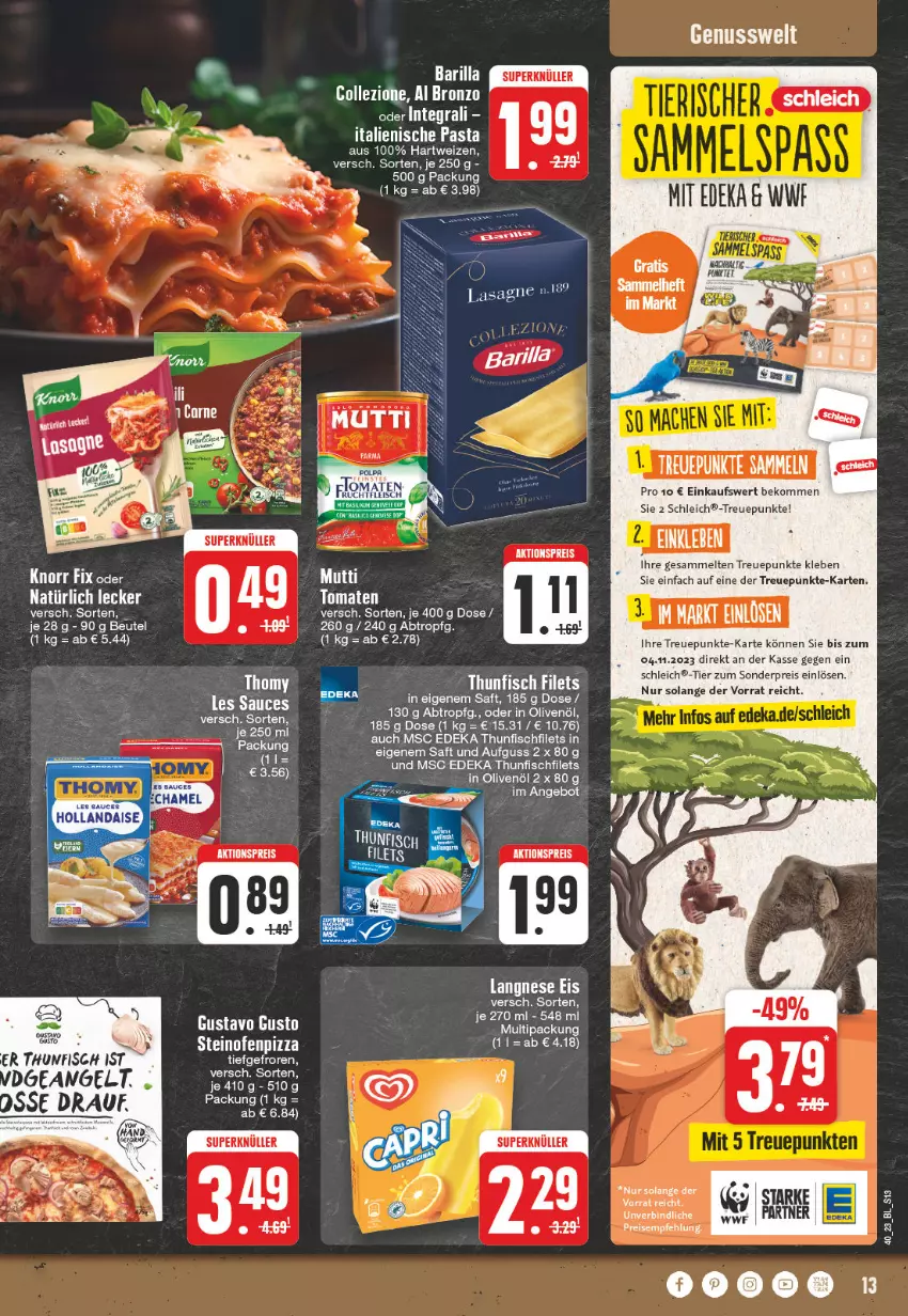 Aktueller Prospekt Edeka - Angebote der Woche - von 02.10 bis 07.10.2023 - strona 13 - produkty: aktionspreis, angebot, barilla, beko, deka, eis, filet, filets, fisch, hartweizen, in olivenöl, italienische pasta, knorr, knorr fix, langnese, langnese eis, Mutti, nuss, Ofen, olive, oliven, olivenöl, pasta, pizza, reis, saft, sauce, Schleich, steinofen, thunfisch, Ti